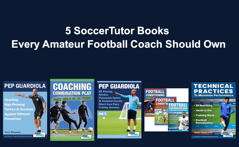 5 libros de SoccerTutor que todo entrenador de fútbol amateur debería tener